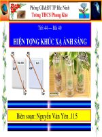 Tiết 44-Bài 40 Hiện tượng khúc xạ ánh sáng