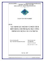 XÁC ĐỊNH GIÁ THÀNH VÀ PHÂN TÍCH  BIẾN ĐỘNG CHI PHÍ HẠNG MỤC CÔNG  TRÌNH XÂY DỰNG CẦU CÁI TRƯNG