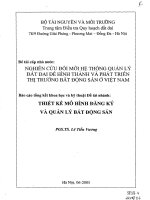 208 Nghiên cứu đổi mới hệ thống quản lý đất đai để hình thành và phát triển thị trường bất động sản ở Việt Nam  Thiết kê mô hình đăng ký và quản lý bất động sản