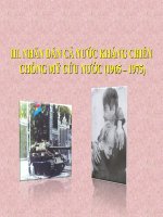NHÂN DÂN CẢ NƯỚC KHÁNG CHIẾN  CHỐNG MỸ CỨU NƯỚC (1965 – 1975)