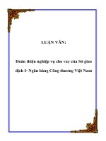 LUẬN VĂN Hoàn thiện nghiệp vụ cho vay của Sở giao dịch I- Ngân hàng Công thương Việt Nam