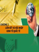 Chương 2_ Liên kết và hội nhập kinh tế quốc tế