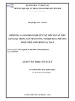Kiểm tra và giải đoán khuyết tật một số vật liệu kim loại trong sản phẩm công nghiệp bằng phương pháp chụp ảnh phóng xạ tia X