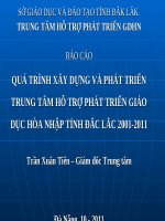 Qúa trình xây dựng và phát triển trung tâm hỗ trợ phát triển cho giáo dục hòa nhập tỉnh Đắc- Lắc