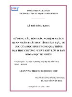 Sử dụng câu hỏi trắc nghiệm khách quan nhằm phát huy tính tích cực, tự lực của học sinh trong quá trình dạy học chương chất khí lớp 10