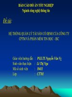 Đề tài HỆ THỐNG QUẢN LÝ TÀI SẢN CỐ ĐỊNH CỦA CÔNG TY CPTM VÀ PHẦN MỀM TIN HỌC - ISC