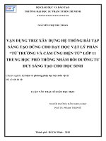 Vận dụng triz xây dựng hệ thống bài tập sáng tạo dùng cho dạy học vật lý phần từ trường và cảm ứng điện từ lớp 11