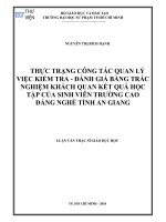 THỰC TRẠNG CÔNG TÁC QUAN LÝ  VIỆC KIỂM TRA - ĐÁNH GIÁ BẰNG TRẮC  NGHIỆM KHÁCH QUAN KẾT QUẢ HỌC  TẬP CỦA SINH VIÊN TRƯỜNG CAO  ĐẲNG NGHỀ TỈNH AN GIANG