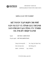KẾ TOÁN TẬP HỢP CHI PHÍ SẢN XUẤT VÀ TÍNH GIÁ THÀNH SẢN PHẨM TẠI CÔNG TY TNHH   SX-TM-DV HIỆP SANH