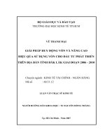 269 Giải pháp huy động vốn và nâng cao hiệu quả sử dụng vốn cho đầu tư phát triển trên địa bàn tỉnh ĐắkLắk giai đoạn 2006 – 2010