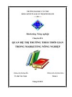 QUAN HỆ THỊ TRƯỜNG THEO THỜI GIAN TRONG MARKETING NÔNG NGHIỆP