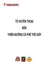 CÔNG TY CỔ PHẦN TRUNG NGUYÊN TỪ HUYỀN THOẠI ĐẾN THIÊN ĐƯỜNG CÀ PHÊ THẾ GiỚI