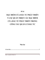 ĐẶC ĐIỂM CỦA ĐẦU TƯ PHÁT TRIỂN VÀ SỰ QUÁN TRIỆT CÁC ĐẶC ĐIỂM CỦA ĐẦU TƯ PHÁT TRIỂN TRONG CÔNG TÁC QUẢN LÝ ĐẦU TƯ