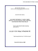 GIẢI PHÁP MỞ RỘNG VÀ PHÁT TRIỂN DỊCH VỤ TẠI NGÂN HÀNG CÔNG THƯƠNG CHI NHÁNH TỈNH NINH THUẬN