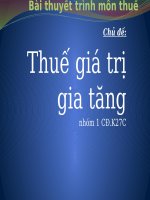 Bài thuyết trình môn thuế: thuế giá trị gia tăng