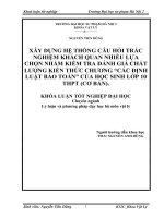 XÂY DỰNG HỆ THỐNG CÂU HỎI TRẮC NGHIỆM KHÁCH QUAN NHIỀU LỰA CHỌN NHẰM KIỂM TRA ĐÁNH GIÁ CHẤT LƯỢNG CỦA HỌC SINH LỚP 10 THPT
