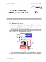 Chuong IV - TÍNH TOÁN CHỌN HỆ THỐNG  WATER CHILLER