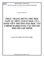 787 Thực trạng hứng thú học tập các môn Tâm lí học của sinh viên trường đại học tài chính Marketing tại Thành phố Hồ Chí Minh