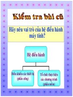 BAI 10. HỆ ĐIỀU HÀNH LÀM NHỮNG VIỆC GÌ?