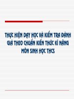 Thực hiện dạy học và kiểm tra đánh giá theo chuẩn kiến thức, kĩ năng môn Sinh học THCS