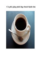 Cà phê giúp phái đẹp thoát bệnh tim