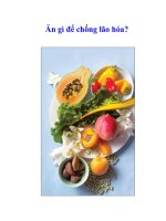 Ăn gì để chống lão hóa?