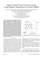 Tài liệu tiếng anh Điện tử công suất mạch MERS Improved wind power conversion system using magnetic energy recovery switch MERS 