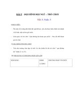 Thể dục lớp 1 - BÀI 5 - ĐỘI HÌNH ĐỘI NGŨ – TRÒ CHƠI