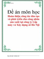 Đề án môn học: Hoàn thiện công tác đào tạo và phát triển cho công nhân sản xuất tại công ty Lắp máy và Xây dựng số Hà Nội