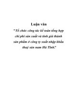 Luận văn - Tổ chức công tác kế toán tổng hợp chi phí sản xuất và tính giá thành sản phẩm ở công ty xuất nhập khẩu thủy sản Nam Hà Tĩnh