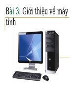 Bài 3 Giới thiệu về máy tinh