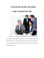 Làm thế nào để làm việc thành công với người khó tính