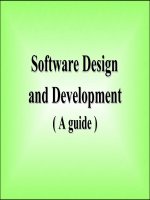 Software Design and Development (A guide) is help you how to managed IT Project. Especially for Design and Develop software project.