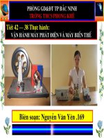 Tiết 42-Bài 38: Thực hành: Vận hành máy phát điện và máy biến thế