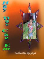 Thầy cô hãy dạy các em !..