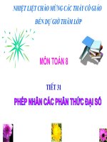 tiết 31 phép nhân các phân thwcs đại số