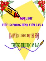 Khoa học tiết 15: Phòng bệnh viêm gan A