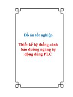 Đồ án tốt nghiệp Thiết kế hệ thống cảnh báo đường ngang tự động dùng PLC