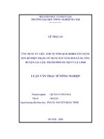 Ứng dụng tư liệu ảnh vệ tinh QUICKBIRD xây dựng bản đồ hiện trạng sử dụng đất năm 2010 xã đa tốn, huyện gia lâm hà nội tỷ lệ 15000 