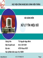 Silde bài giảng xử lý tín hiệu số-TS :Nguyễn Ngọc Minh_HVCNBCVT