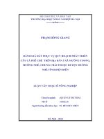 Luận văn đánh giá đất phục vụ quy hoạch phát triển cây cà phê chè trên địa bàn 3 xã mường tông, mường nhé, chung chải thuộc huyện mường nhé tỉnh điện biên 