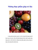 Những thực phẩm giúp trẻ lâu