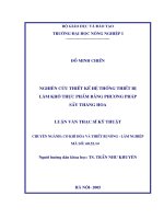 Luận văn nghiên cứu thiết kế hệ thống thiết bị làm khô thực phẩm bằng phương pháp sấy thăng hoa 