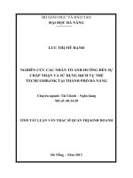 Nghiên cứu các nhân tố ảnh hưởng đến sự chấp nhận và sử dụng dịch vụ thẻ techcombank tại thành phố đà nẵng 