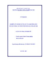 [Luận văn]nghiên cứu hành vi ứng xử của hộ nông dân sản xuất rau an toàn ở huyện gia lâm, hà nội 