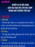 Tài liệu CHUYÊN ĐỀ : NHIỆM VỤ VÀ NỘI DUNG GIÁO DỤC ĐẠO ĐỨC CHO HỌC SINH TRONG NHÀ TRƯỜNG TIỂU HỌC .