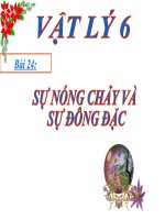Bài giảng Bài dạy Sự nóng chảy và đông đặc (Lý 6)