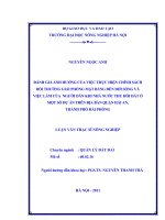 Đánh giá ảnh hưởng của việc thực hiện chính sách bồi thường giải phóng mặt bằng đến đời sống và việc làm của người dân khi nhà nước thu hồi đất 