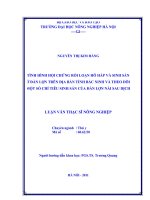 Luận văn tình hình hội chứng rối loạn hô hấp và sinh sản ở đàn lợn trên địa bàn tỉnh bắc ninh và theo dõi một số chỉ tiêu sinh sản của đàn lợn nái sau dịch 