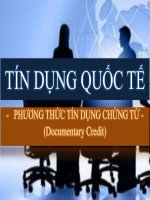 TÍN DỤNG QUỐC TẾ - PHƯƠNG THỨC TÍN DỤNG CHỨNG TỪ